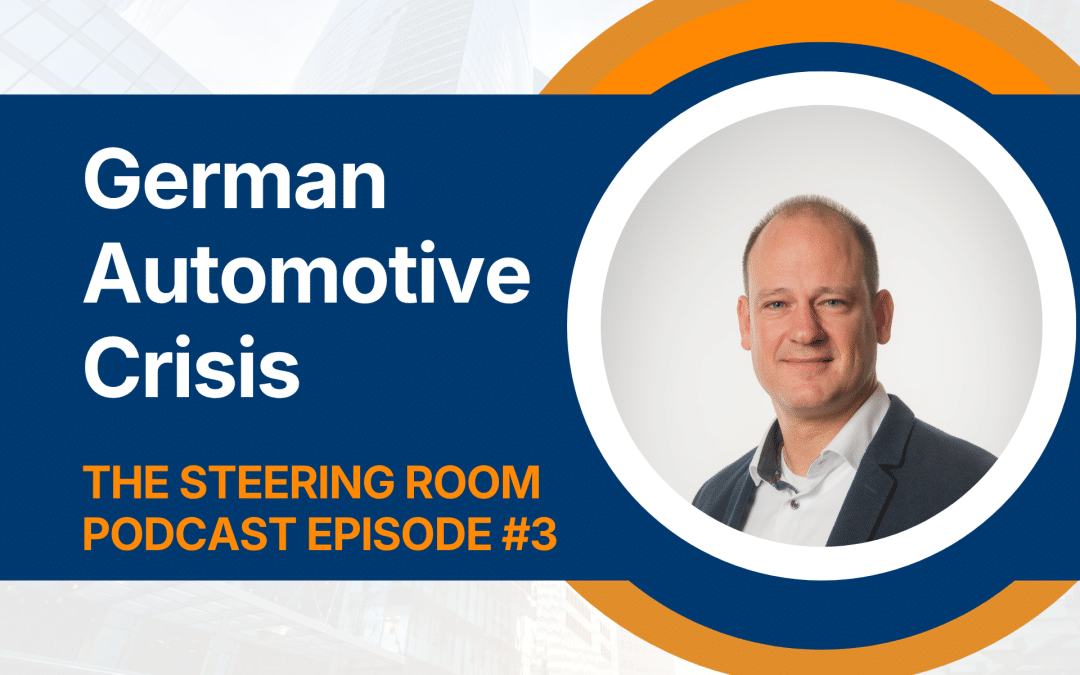 The Steering Room #3: Ein ehemaliger CFO über die Krise der deutschen Automobilindustrie